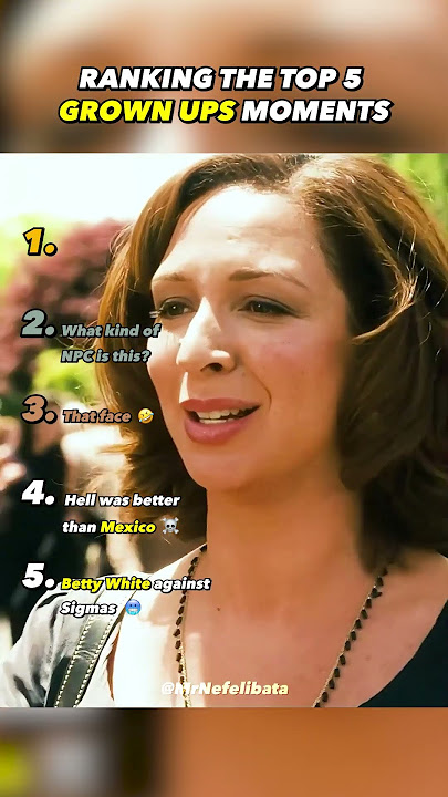 Ranking The Best Grown Ups Moments 🤣