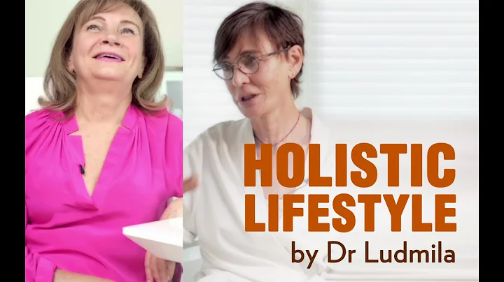 Holistic Lifestyle by Dr Ludmila for health, happiness and success  | IRINA KHAKAMADA