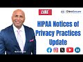 HIPAA Notices of Privacy Practices Update