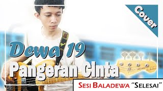 Dewa 19 - Pangeran Cinta | Bass Cover