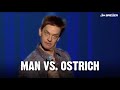 Man vs. Ostrich