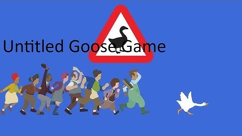 Untitled Goose Game Playthrough Part 1