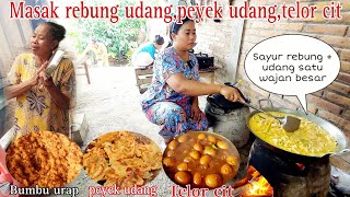 MASAK BANYAK PERSIAPAN MAKAN BERSAMA ‼️sayur rebung udang,peyek udang,telor cit