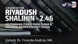 Kitab Riyadush Shalihin #2.46: Bab 55 Keutamaan Zuhud Di Dunia & Anjuran Mempersedikit Dunia (Bag-1)