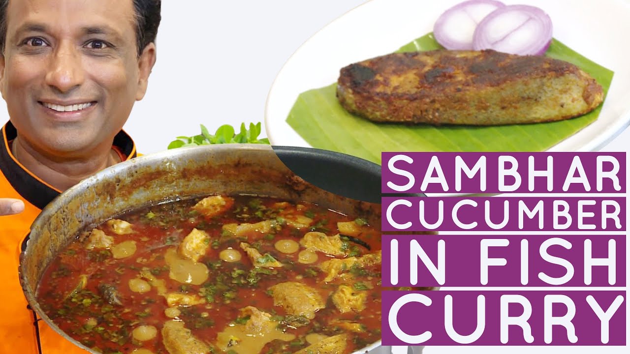 Sambar cucumber in Fish curry  in tamarind gravy enjoyed best with hot rice | Vahchef - VahRehVah