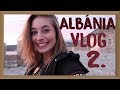 Albánia Vlog #2 - NINCS MEGÁLLÁS! :D