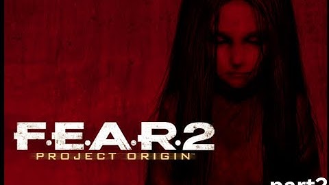 Fear 2 Project Origins part 2: Alma really wants me