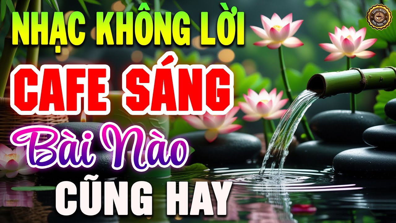 Nhạc Không Lời Buổi Sáng Bài Nào Cũng Hay ➤Hòa Tấu Guitar Cổ Điển, Nhạc Cho Phòng Trà, Quán Cafe