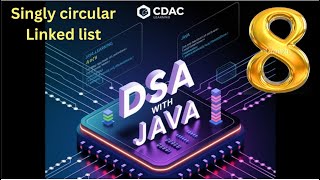 Singly Circular Linked List in DSA | Circular Linked List Operations &amp; Impl. | Day 3 | CDAC Learning