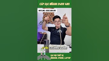 🔥 Cáp sạc nhanh 240W 4in1 – Siêu tiện lợi, giá sốc chỉ còn 119K! 🔥