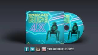 Video thumbnail of "Vanessa Bling - Ride 4x (2016)"