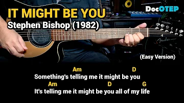 It Might Be You - Stephen Bishop (Easy Guitar Chords Tutorial with Lyrics)