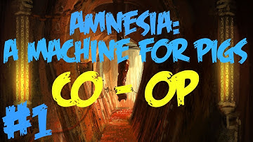 Amnesia: A Machine For Pigs Co-Op With Rutak - Part 1 (I SUCK At Hide And Seek)