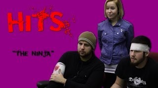 Hits: Episode 6 - The Ninja