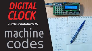 Programming a digital clock in machine codes on the CMK Computer 2