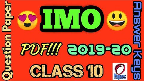 IMO Class 10 2019-20 Question Paper and Answer Key PDF (free download)!
