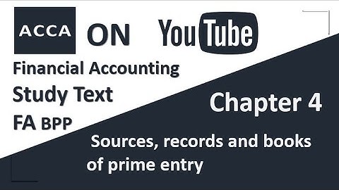 ACCA Financial Accounting FA F3 BPP Study text Chapter 4 Sources, records and books of prime entry