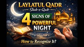 4 Signs Of Laylatul Qadr How To Recognize Shab-E-Qadr In Ramadan Spread Knowledge