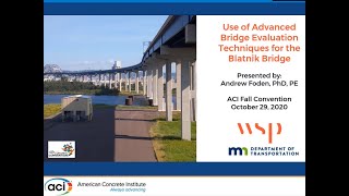 Use of Advanced Bridge Evaluation Techniques for the Blatnik Bridge Profile