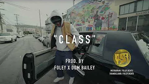 *FREE* Larry June x J Stalin x Casey Veggies Type beat - "Class" (Prod. Foley x Dom Bailey)