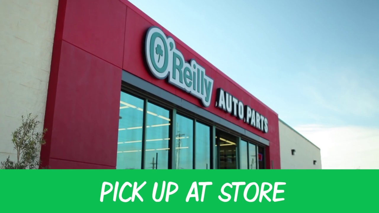 O Reilly Auto Parts Pick Up In Store Youtube