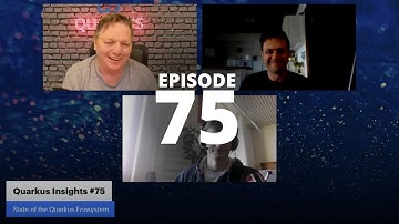 Quarkus Insights #75: State of the Quarkus Ecosystem