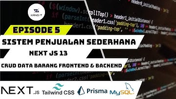 MEMBUAT SISTEM PENJUALAN DENGAN NEXT JS 13 TYPESCRIPT & MYSQL - CRUD DATA BARANG FRONTEND & BACKEND
