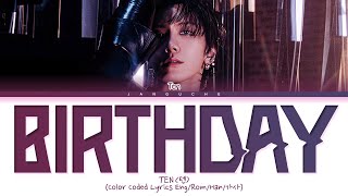 TEN (텐) - 'Birthday' (Color Coded Lyrics Eng/Rom/Han/가사)