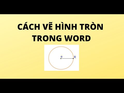 CÁCH VẼ HÌNH TRÒN TRONG WORD