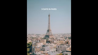3 DAYS IN PARIS BY A FRENCH AMERICAN 🇫🇷❤️
