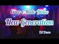 Euro e Italo Disco New Generation Vol. 1