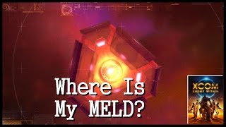 XCOM: Enemy Within - Where is my MELD