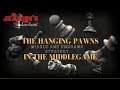 The Hanging Pawns Middlegame An Advantage Or A Disadvantage