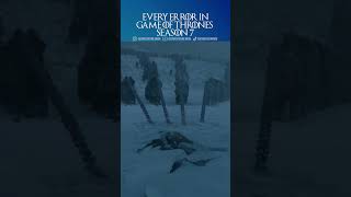 Every Error in Game Of Thrones Season 7 #shorts