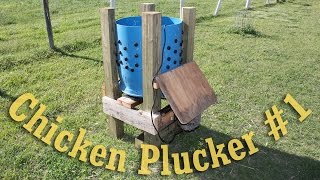 Our Chicken Plucker  Video #1 of 2