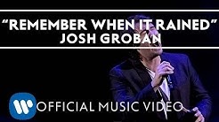 Josh Groban Ft. Judith Hill - Remember When It Rained [Official Music Video]