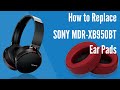 How to Replace  SONY MDR-XB950BT Headphones Ear Pads/Cushions | Geekria