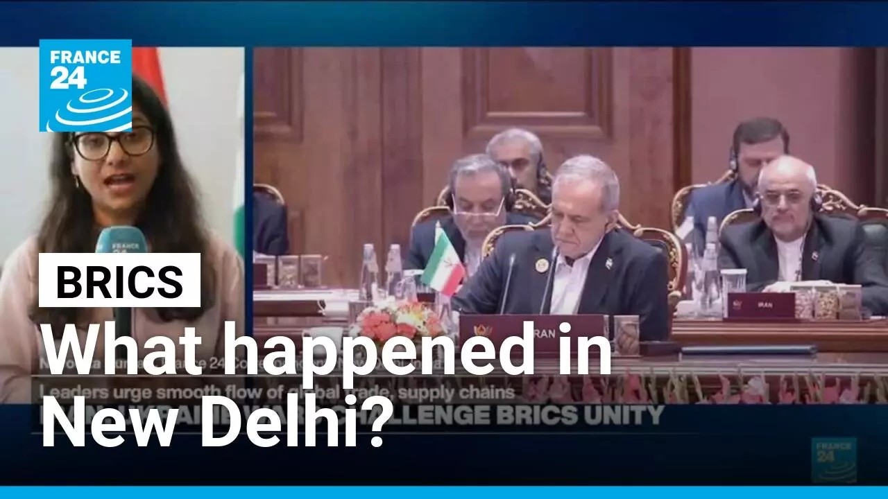 BRICS summit: What came out of the New Delhi meeting • FRANCE 24 English