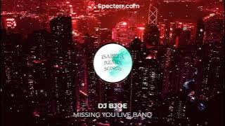 MISSING YOU LIVE BAND | DJ BJOE | ISABELA REMIX SONGS