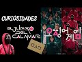 CURIOSIDADES del Juego del Calamar (PARTE 1) 😮🤯