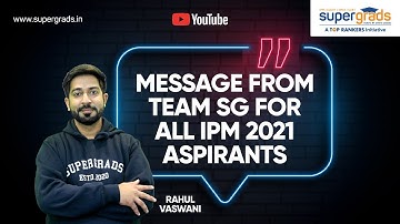 Message For Students Preparing For IPM Indore And IPM Rohtak | IPM 2021 Tips | SUPERGRADS