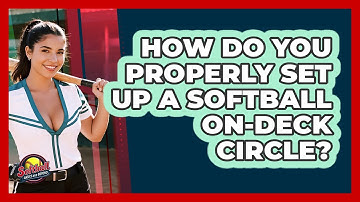 How Do You Properly Set Up A Softball On-deck Circle? - Softball Basics and Beyond