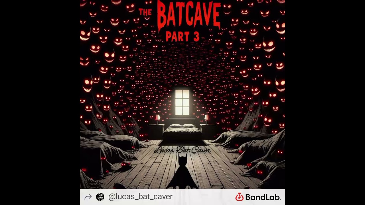 Lucas Bat Caver - The Batcave Part. 3 (horror, ambient)