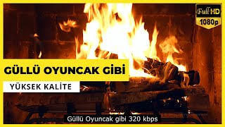 Güllü Oyuncak Gibi | Yüksek Kalite (320 kbps) Resimi