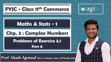 Class 11th Commerce | Complex Numbers - Part 3 | Exercise 3.1 - Part A | FYJC Commerce 2020