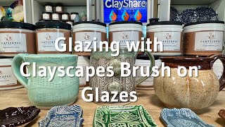 Clayscapes Brush-On Glaze Demo