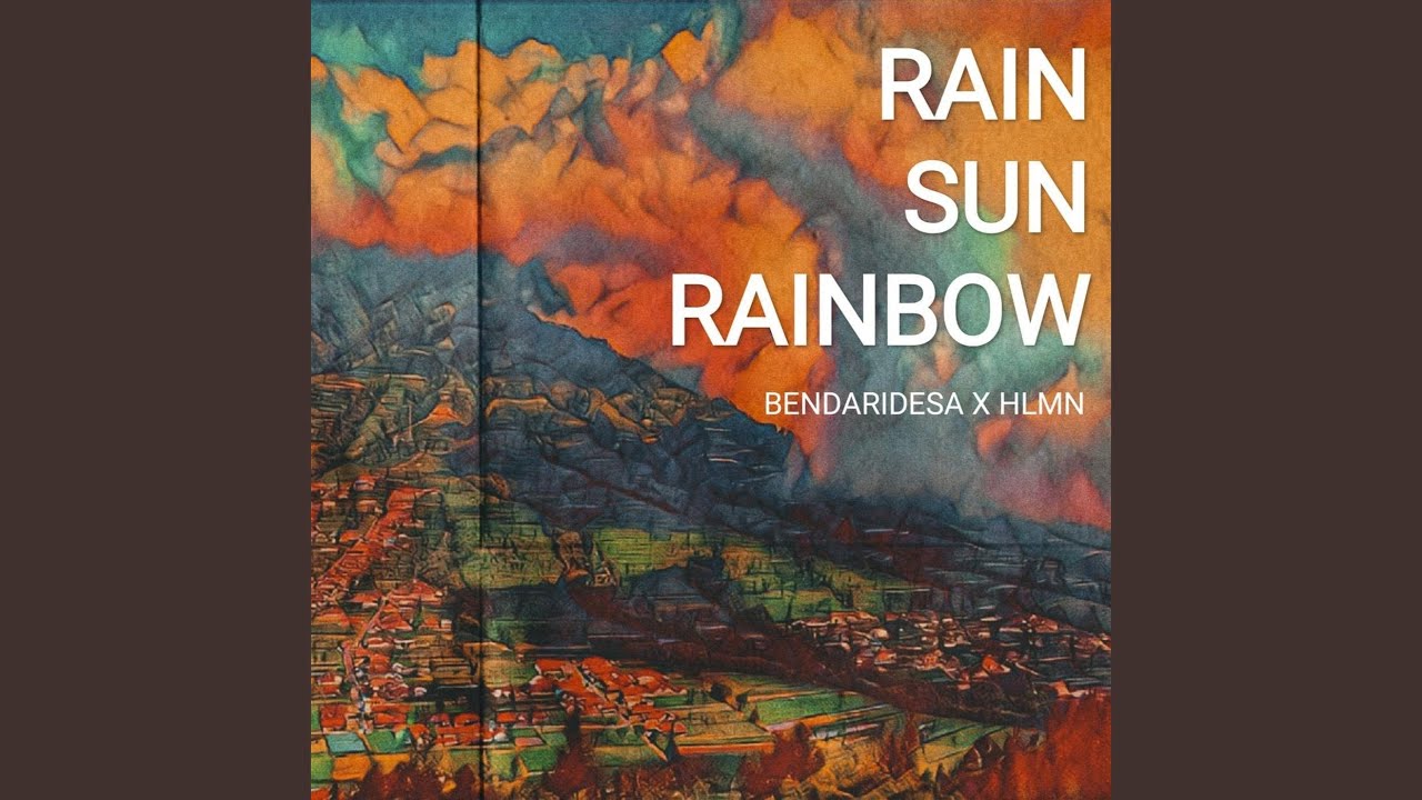 Rain, Sun, Rainbow