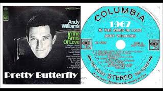 Andy Williams - Pretty Butterfly