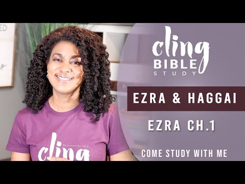 CLING | Ezra Ch. 1 | Come Study With Me