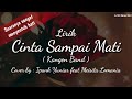 LIRIK CINTA SAMPAI MATI ( Kangen Band ) Cover by Ipank Yuniar feat Meisita Lomania